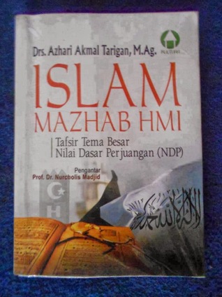 Islam Mahzab HMI: Tafsir Tema Besar Nilai Dasar Perjuangan (NDP)