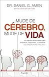 Mude de Cérebro, ...