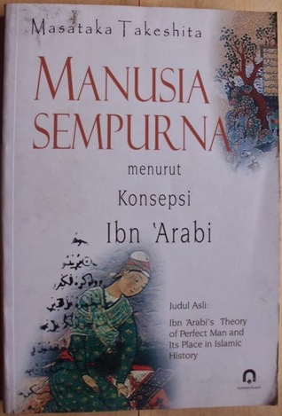 Manusia Sempurna Menurut Konsep Ibn 'Arabi (Paperback)