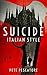 Suicide Italian Style (Crime Made in Italy, #1)