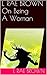 L: Rae Brown: On Being A Woman: Short Stories - Poems - Quotes