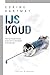 IJskoud (Jessica Haider Book 4) (Dutch Edition)