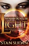 Sisters of Light by Stan Sudan
