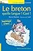 Le breton quelle langue! Gast! (French Edition)