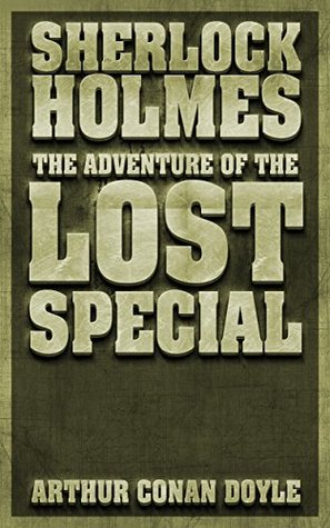 Sherlock Holmes: The Adventure of the Lost Special