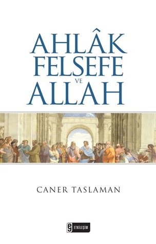 Ahlâk Felsefe ve Allah (Paperback)