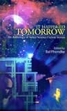It Happened Tomorrow by Bal Phondke