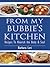 From My Bubbie's Kitchen: Recipes to Nourish The Body & Soul