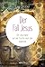 Der Fall Jesus: Ein Journalist auf der Suche nach der Wahrheit (German Edition)