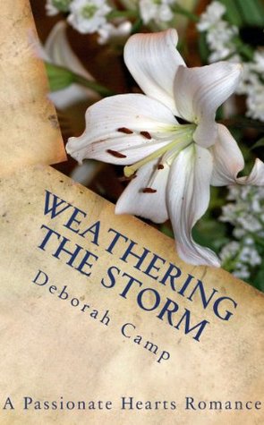 Weathering the Storm (A Passionate Hearts Romance)