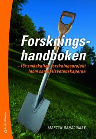 Forskningshandboken - för småskaliga forskningsprojekt inom samhällsvetenskaperna