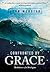 Confronted by Grace: Meditations of a Theologian