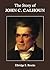 The Story of John C. Calhou...