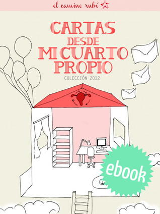 Cartas desde mi cuarto propio: colección 2012