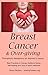 Breast Cancer & Over-giving; Therapeutic Metaphors for Women'... by Bruce Dickson