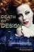 Death By Design
