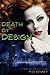 Death By Design by M.D. Kenney
