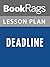 Lesson Plan Deadline by Chris Crutcher
