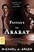 Passage to Ararat by Michael J. Arlen
