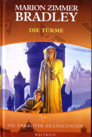 Die Türme (Darkover, #30)