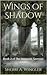 Wings of Shadow by Sherri A. Wingler