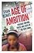 Age of Ambition by Evan Osnos