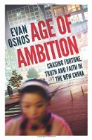 Age of Ambition: Chasing Fortune, Truth and Faith in the New China