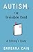 Autism, The Invisible Cord: A Sibling’s Diary (A Sibling's Diary)
