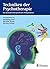 Techniken der Psychotherapie: Ein methodenübergreifendes Kompendium (German Edition)