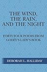 The Wind, the Rain, and the Night by Deborah L. Halliday The Wind, the Rain, and the Night by Deborah L. Halliday