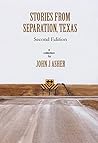 Stories From Separation, Texas