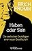 Haben oder Sein. Die seelischen Grundlagen einer neuen Gesell... by Erich Fromm