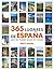 365 lugares de España que n...
