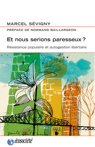 Et nous serions paresseux ? (French Edition)