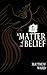 A Matter of Belief