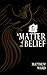 A Matter of Belief