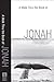 A Walk Thru the Book of Jonah (Walk Thru the Bible Discussion Guides): Experiencing God's Relentless Grace