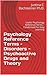 Psychology Reference Terms – Disorders - Psychoactive Drugs a... by Justina C. Bachsteiner