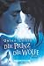 Der Prinz der Wölfe by Quinn Loftis