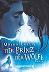 Der Prinz der Wölfe by Quinn Loftis