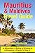 Mauritius & Maldives Travel Guide by Sandra MacKenzie