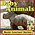 Baby Animals! Basic Learning About Baby Animals - Basic Learner Series! Children's Book of Baby Animal Photos (Over 46+ Photos of Baby Animals)