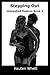Stepping Out: Unleashed Des...