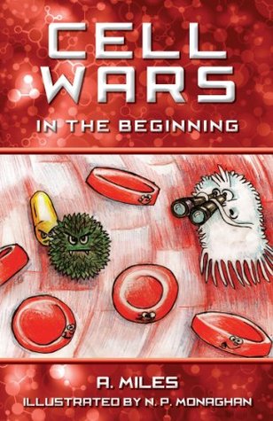 Cell Wars: Children's story book about cells in the human body (Kindle Edition)