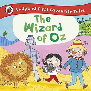 The Wizard of Oz: Ladybird First Favourite Tales (Kindle Edition)