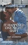 It Happened One Night Shift by Amy Andrews