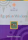 The Way of Egyptian Wisdom