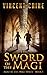 The Sword of the Magi by Vincent Caine