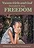 'Tween Girls and God -- FREEDOM! by Karen    White