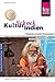 Reise Know-How KulturSchock Indien: Alltagsleben, Traditionen, Begegnungen, ... (German Edition)